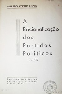 A racionalizaçao dos partidos políticos
