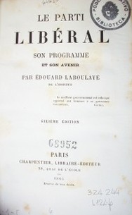 Le parti libéral : son programme et son avenir