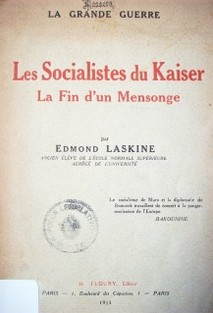 La grande guerre : les socialistes du Kaiser : la fin d'un mensonge