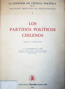 Los partidos políticos chilenos : génesis y evolución