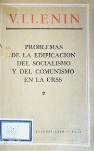 Problemas de la edificación del socialismo y del comunismo en la URSS
