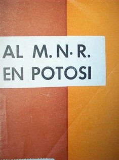 Al M.N.R en Potosi