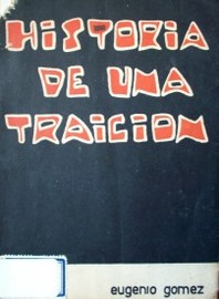 Historia de una traición