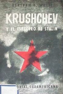 Khrushchev y el espectro de Stalin