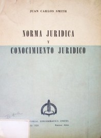 Norma jurídica y conocimiento jurídico