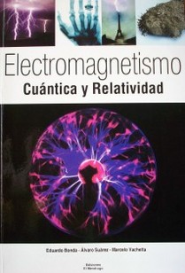 Electromagnetismo : cuántica y relatividad