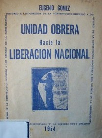 Unidad obrera hacia la Liberación Nacional