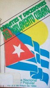 Debates y decisiones del parlamento cubano