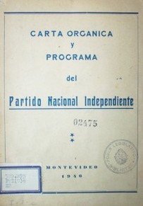 Carta orgánica y programa del Partido Nacional Independiente