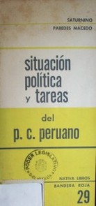 Situación política y tareas del p. c. peruano