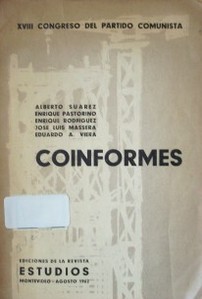 XVIII Congreso del Partido Comunista : coinformes