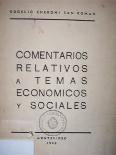 Comentarios relativos a temas económicos y sociales : plan de gobierno (febrero 11 de 1947)