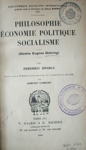 Philosophie, économie politique politique, socialisme : (contra Eugène Dühring)