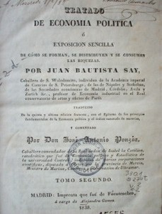 Tratado de economía política ó exposición sencilla de cómo se forman, se distribuyen y se consumen las riquezas