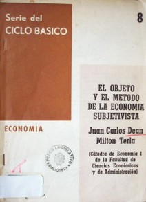 El objeto y el método de la economía subjetivista