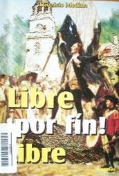 Libre ¡por fin! libre : poemas