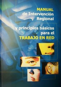 Manual de intervención regional y principios básicos para el trabajo en red