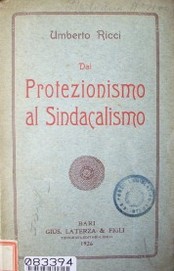 Dal protezionismo al sindacalismo