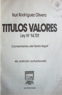 Títulos valores : ley No. 14.701 : comentarios del texto legal