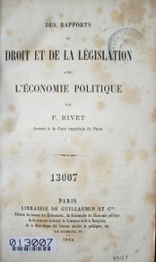 Des rapports du droit et de la législation avec l'économie politique