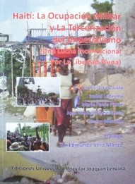 Haití : La Ocupación Militar y La Tercerización del Imperialismo (Una Lucha Incondicional Por La Libertad Plena)
