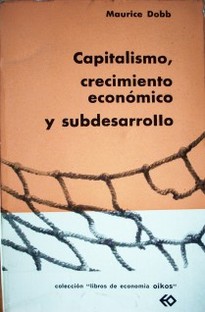 Capitalismo, crecimiento económico y subdesarrollo