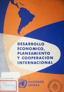 Desarrollo económico, planeamiento y cooperación internacional