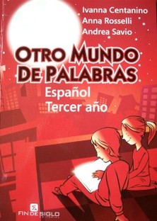 Otro mundo de palabras : español : tercer año