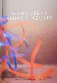 Mangueras rojas y azules 