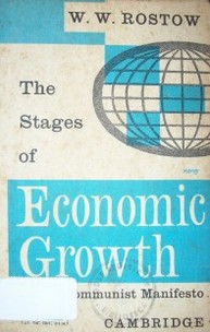 The stages of economic growth : a non-communist manifiesto