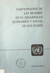 Participación de las mujeres en el desarrollo económico y social de sus paises