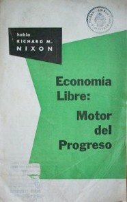 Economía libre : motor del progreso