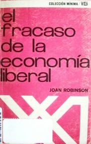 El fracaso de la economía liberal