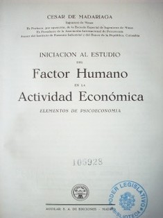Iniciación al estudio del factor humano en la actividad económica : elementos de psicoeconomía