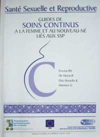 Santé sexualle et reproductive : guides de soins continus a la femme et au nouveau-né liés aux SSP