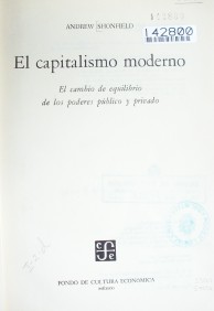 El capitalismo moderno : el cambio de equilibrio de los poderes público y privado