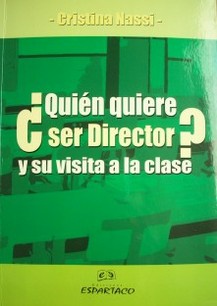 ¿Quién quiere ser Director? y su visita a la clase