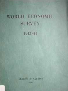 World economic survey : eleventh year 1942/44
