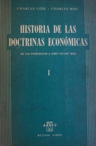 Historias de las doctrinas económicas : de los fisiócratas a John Stuart Mill
