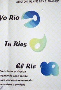 Yo río, tú ríes, él ríe