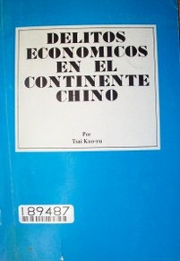 Delitos económicos en el Continente Chino