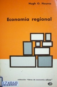 Economía regional: estudio de la estructura, estabilidad y desarrollo económico de las regiones