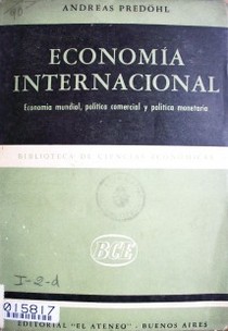 Economía Internacional : economía mundial, política comercial y política monetaria