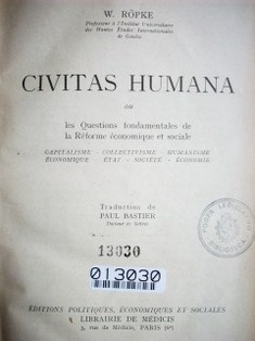 Civitas Humana : ou les questions fondamentales de la Réforme économique et sociales