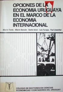 Opciones de la Economía Uruguaya en el marco de la Economía Internacional