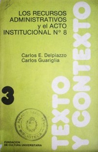 Los Recursos Administrativos y el Acto Institucional N°8