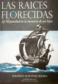 Las raíces florecidas: La hispanidad en la memoria de sus hijos