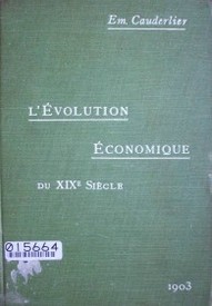 L'evolution économique du XIX siecle : Angleterre, Belgique, France, Etats-Unis