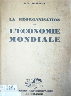 La réorganisation de l'economie mondiale