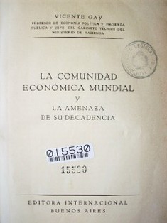 La comunidad económica mundial y la amenaza de su decadencia